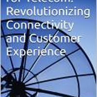 Generative AI in the Telecommunications Industry.