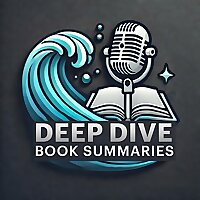 Deep Dive Book Summaries