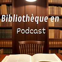 Bibliothèque en Podcast