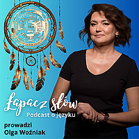 Łapacz słów. Podcast o języku