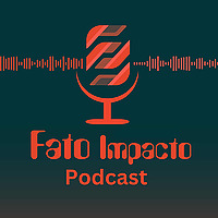 Fato Impacto Podcast