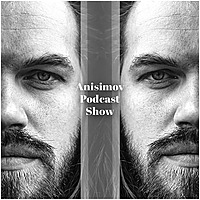 Anisimov Podcast Show-актуальная танцевальная музыка