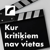 Kur kritiķiem nav vietas