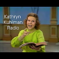 Kathryn Kuhlman Radio (NO AI) Daily 20 Minute Sermons