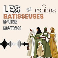 Les batisseuses d'une nation by Rahima