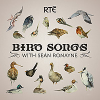 Bird Songs with Seán Ronayne
