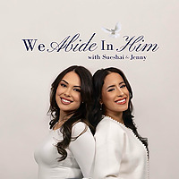 We Abide In Him