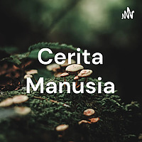 Cerita Manusia