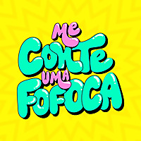 Me conte uma fofoca