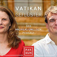 Vatikangeflüster - Der Andreas Englisch Podcast - auch für Atheisten