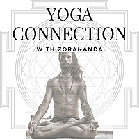 Yoga Connection With Zorananda