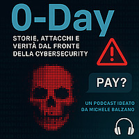 0-Day – Storie, attacchi e verità dal fronte della cybersecurity