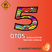 Ötös – Kultúrcsütörtök Warholik Zoltánnal