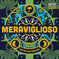 Meraviglioso - Dentro una Canzone