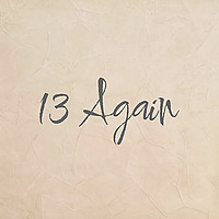 13 Again