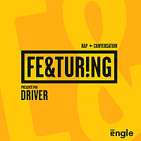 Featuring : Rap & Conversation avec Driver