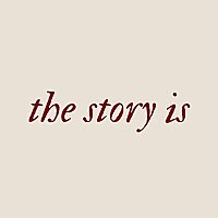 The Story Is