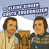 De kleine dingen, grote ergernissen podcast