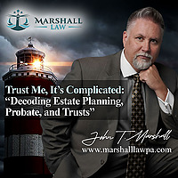 Trust Me, It’s Complicated: Estate Planning & Probate Made Simple