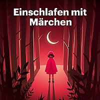 Einschlafen mit Märchen