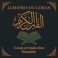 Lumières du Quran – Coran et Traduction Française
