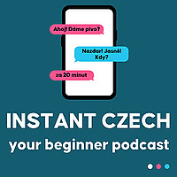Instant Czech | Your Beginner Podcast
