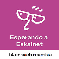 Esperando a Eskainet - Programa con Inteligencia Artificial