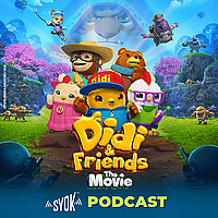 Didi & Friends The Movie Podcast - SYOK Podcast [BM]