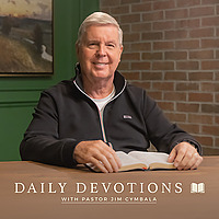 Daily Devotions with Pastor Jim Cymbala