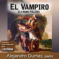 Vampiro, El by Alexandre Dumas (1802 - 1870)