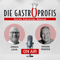 Die Gastroprofis on Air - Der Podcast für Führung und Menschlichkeit in der Gastro