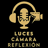 Luces, Cámara...Reflexión