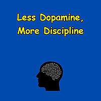 Less Dopamine, More Discipline | Upgrade Your Focus