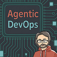 Agentic DevOps : AI Engineering for Infrastructure