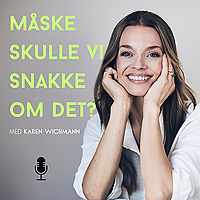 Måske skulle vi snakke om det?