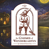 The Gnomes of Wondergarten