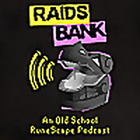 Raids Bank | An Old School RuneScape Podcast