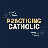 Practicing Catholic