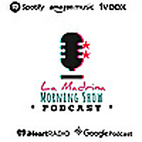 La Madrina Morning Show «PODCAST»