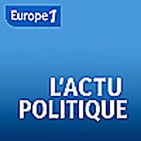 L'actualité politique sur Europe 1