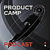 ProductCamp Podcast