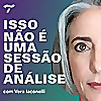Isso não é uma sessão de análise, com Vera Iaconelli