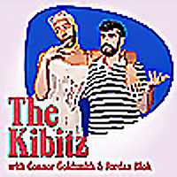 The Kibitz with Connor Goldsmith & Jordan Blok