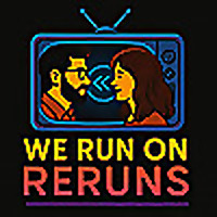 The We Run on Reruns Podcast