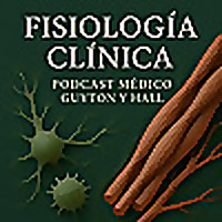 FISIOLOGÍA CLÍNICA | Podcast Médico Guyton y Hall