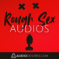 Rough Sex Audios