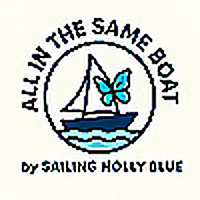 All In The Same Boat - by Sailing Holly Blue