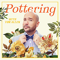 Pottering with Tom Allen