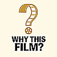 Why This Film?