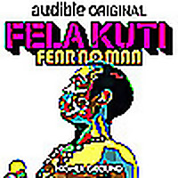 Fela Kuti: Fear No Man